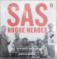 SAS Rougue Heroes written by Ben Macintyre performed by Ben Macintyre on Audio CD (Unabridged)